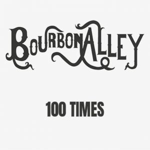 Bourbon Alley - 100 Times (2017) Album Info