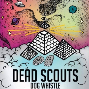 Dead Scouts - Dog Whistle (2017) Album Info