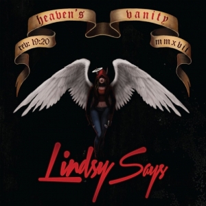 Lindsy Says - Heaven's Vanity (2017) Album Info