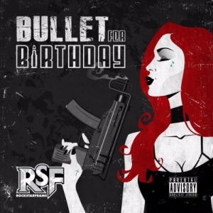Rockstar Frame - Bullet For Birthday (2017) Album Info