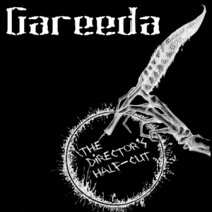 Gareeda - The Director's Half Cut (2017) Album Info