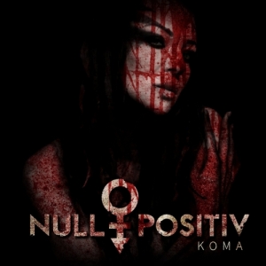 Null Positiv - Koma (2017) Album Info