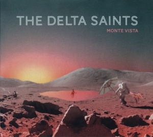 The Delta Saints - Monte Vista (2017) Album Info