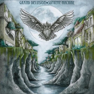 Grand Delusion - Supreme Machine (2017) Album Info