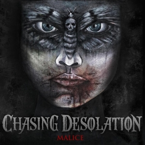 Chasing Desolation - Malice (2017) Album Info
