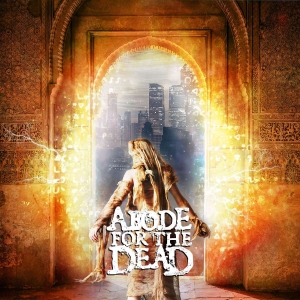 Abode For The Dead - Abode For The Dead (2017) Album Info