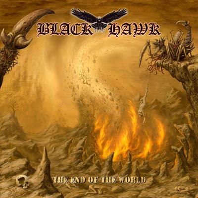 Black Hawk - The End of the World (2017) Album Info