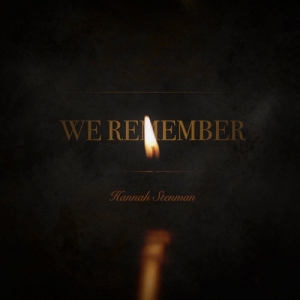 Hannah Stenman - We Remember (2017)