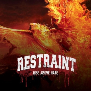 Restraint - Rise Above Hate (2016)