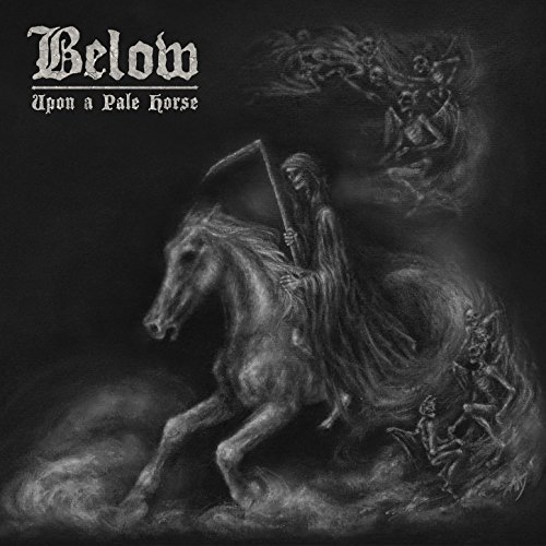 Below - Upon a Pale Horse (2017) Album Info