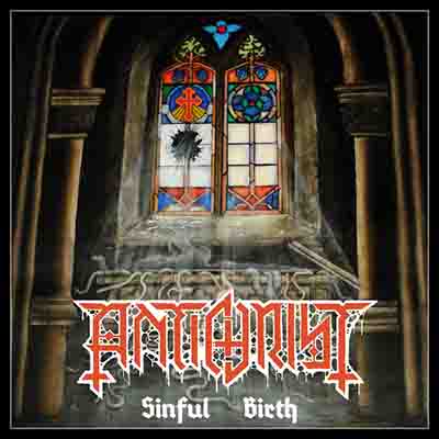Antichrist - Sinful Birth (2017) Album Info