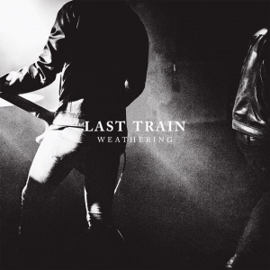 Last Train - Weathering (2017) Album Info