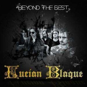 Lucian Blaque - Beyond The Best (2017) Album Info