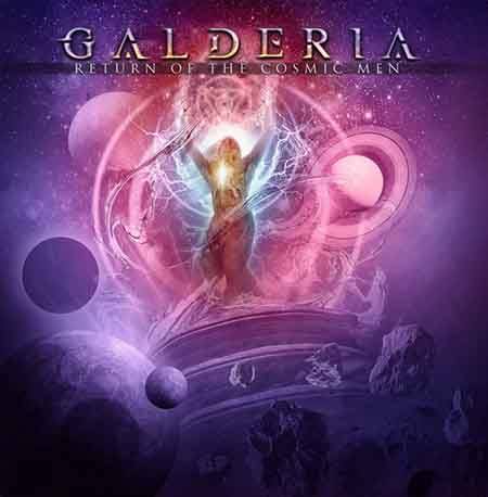 Galderia - Return of the Cosmic Men (2017) Album Info