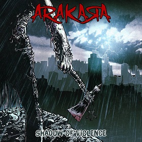 Arakara - Shadow of Violence (2017) Album Info