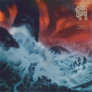 Sun Of The Dying - The Roar Of The Furious Sea (2017) Album Info
