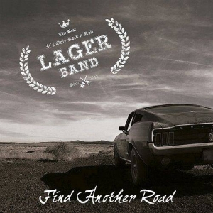 Lager Band - Find Another Road (2017) Album Info
