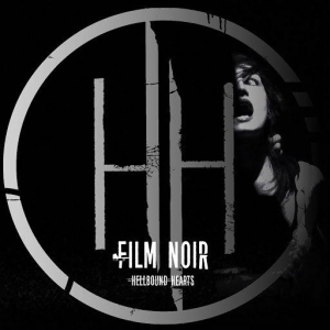 Hellbound Hearts - Film Noir (2017) Album Info