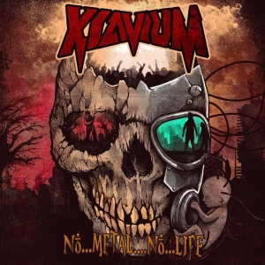 Klavium - No..Metal..No..Life (2017) Album Info
