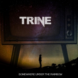 Trine - Somewhere Under The Rainbow (2017) Album Info
