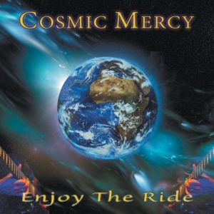 Cosmic Mercy - Enjoy The Ride (2017) Album Info