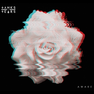 Tanks And Tears - Aware (2017) Album Info