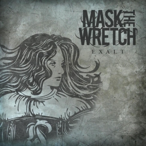 Mask The Wretch - Exalt (2017) Album Info
