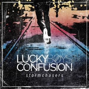 Lucky Boys Confusion - Stormchasers (2017) Album Info