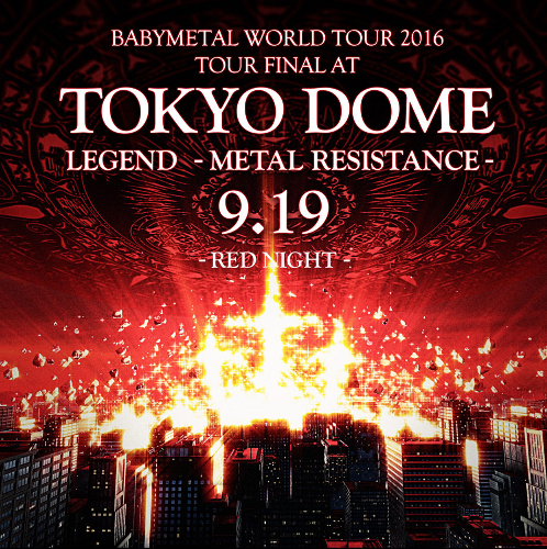 Babymetal - Live at Tokyo Dome: Red Night & Black Night (2017) Album Info