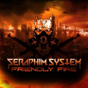 Seraphim System - Friendly Fire (2017) Album Info