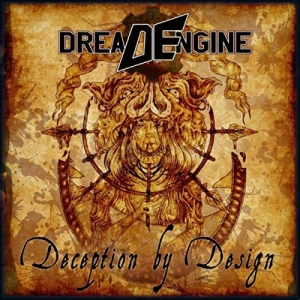 Dread Engine - Deception By Design (2017) Album Info