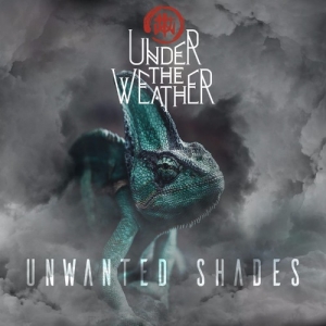 Under The Weather - Unwanted Shades (2017) Album Info