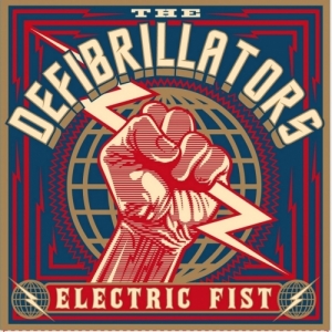 The Defibrillators - Electric Fist (2017) Album Info