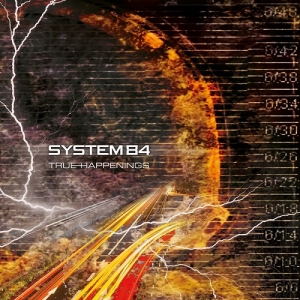 System 84 - True Happenings (2017) Album Info