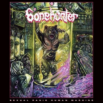 Bonehunter - Sexual Panic Human Machine (2017) Album Info