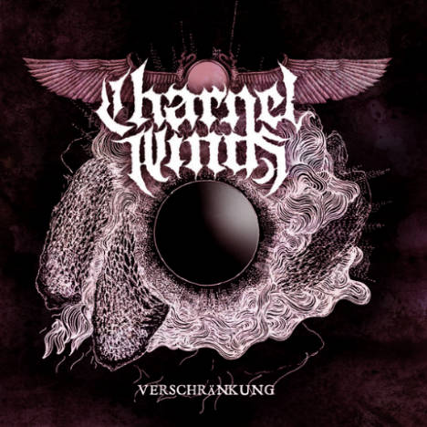 Charnel Winds - Verschr&#228;nkung (2017) Album Info