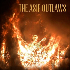 The Asif Outlaws - The Asif Outlaws (2017) Album Info
