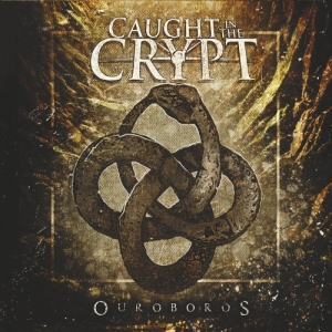 Caught in the Crypt - Ouroboros (2017) Album Info