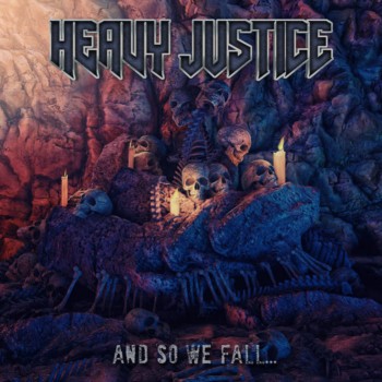 Heavy Justice - And So We Fall... (2017)