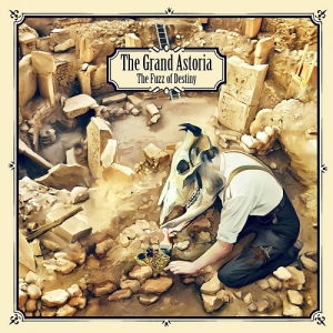 The Grand Astoria - The Fuzz Of Destiny (2017) Album Info