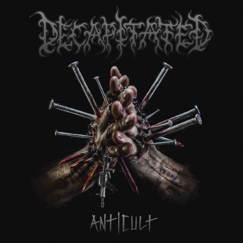 Decapitated - Anticult (2017) Album Info