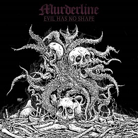 Murderline - Evil Has No Shape (2017) Album Info