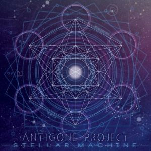 Antigone Project  Stellar Machine (2017) Album Info