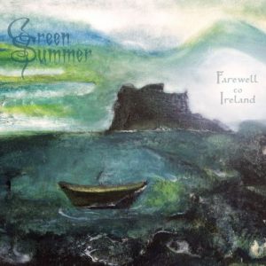Green Summer  Farewell to Ireland (2017) Album Info