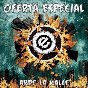 Oferta Especial - Arde la kalle (2017) Album Info