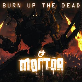 Mortor - Burn Up the Dead (2017) Album Info