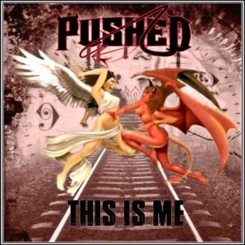 Pushed - This Is Me (2017) Album Info