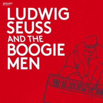 Ludwig Seuss - Ludwig Seuss & The Boogie Men (2017) Album Info