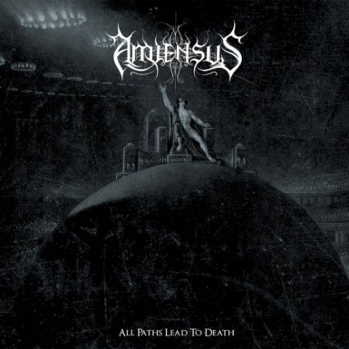 Amiensus - All Paths Lead to Death (2017) Album Info