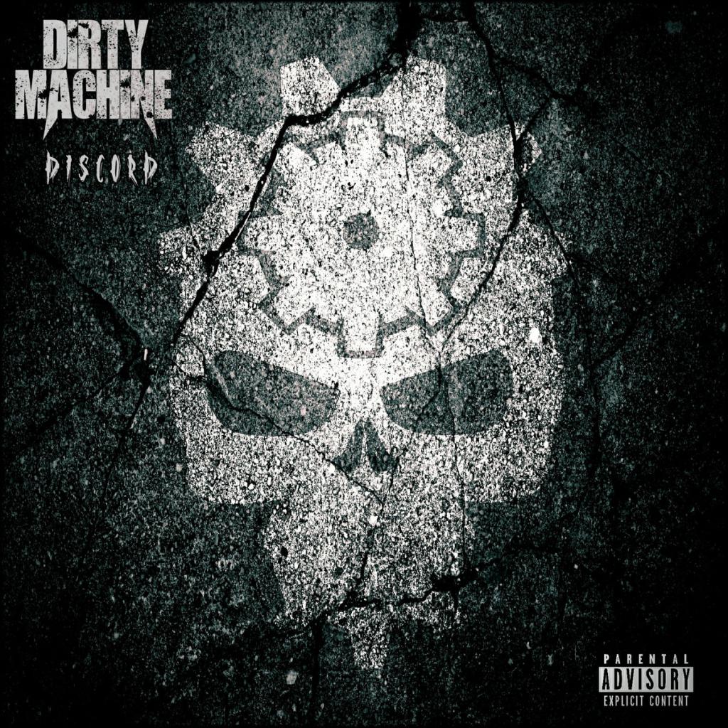 Dirty Machine - Discord (2017) Album Info